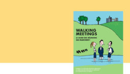 WALKING MEETINGS Le guide des réunions qui marchent !
